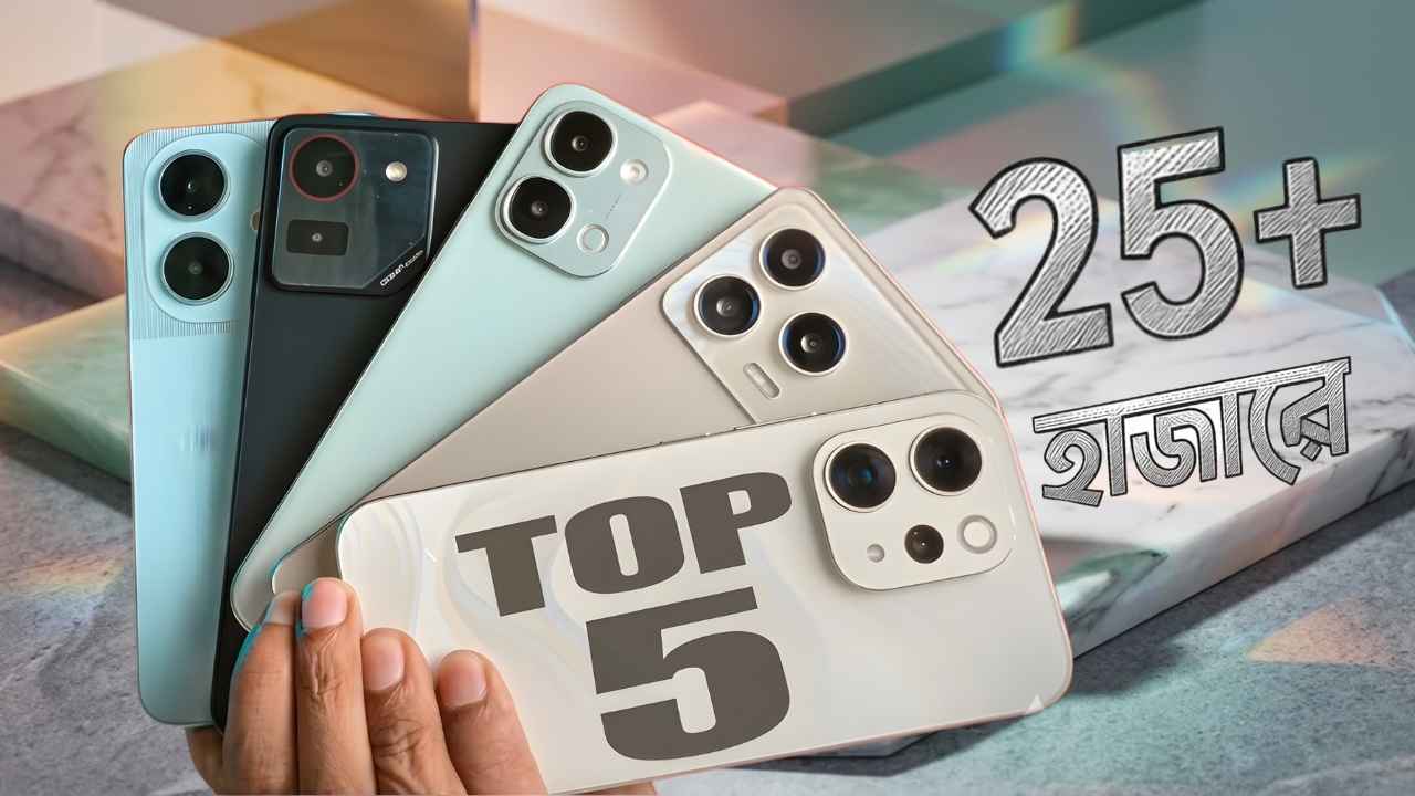 A YouTube video thumbnail showing a collection of the top 5 smartphones available in the 25000+ Taka budget in Bangladesh.